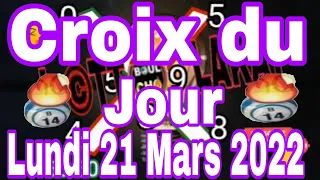 Croix de la chance 21 Mars 2022 🔥 boul rale boul 💯 model lotto Peter vicker croix du jour gps lotto