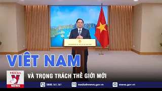 Việt Nam và trọng trách thế giới mới - Thế giới 360 độ - VNEWS