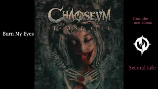 CHAOSEUM - Burn My Eyes