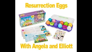 Resurrection Eggs with Angela and Elliott!