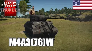 War thunder : M4A3(76)W ถ้าพูดถึงหนังFuryคันนี้ต้องมา