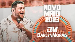 DARLYN MORAIS - MAIO 2023 (REPERTÓRIO ATUALIZADO) - COM MÚSICAS NOVAS PRA PAREDÃO