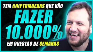 🚨SE PREPARE! CRIPTOMOEDAS VÃO SUBIR 10000% EM POUCO TEMPO! ALTA NAS CRIPTOMOEDAS VAI COMEÇAR