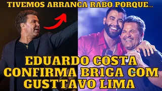 Eduardo Costa fala sobre BR1GA com Gusttavo Lima e DECLARA: tivemos um ARRANCA RABO