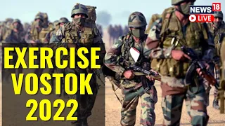Russia News Live | Vostok 2022: India Russia China Joint Drill | English News Today | News18 LIVE