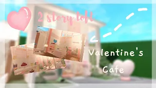 Valentines 2 story loft Café  ୨ Tour ୧ | ♡(Roblox Bloxburg)♡