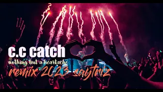 !! C.C.CATCH !! 2023 & DjSaytriz - Nothing but a heartache (New Version) Vinyl HQ