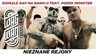 ZIOMALE RAP NA BANICJI FEAT. POPEK MONSTER - NIEZNANE REJONY