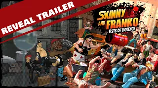 Skinny & Franko: Fists Of Violence - Reveal Trailer