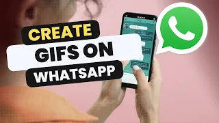 How to Make GIF From Videos on Whatsapp on Android