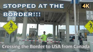 4K STOPPED AT THE BORDER! Trying to cross the Canada US Border by Car via the Peace Bridge