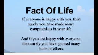 If everyone is happy with you then surely you have made many compromises in your life