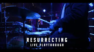 RESURRECTING (Live Drum Playthrough)