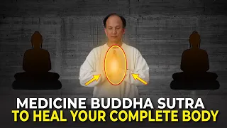 10 minute Buddha Sutra Meditation to heal your complete body | Master Chunyi Lin