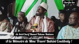 As Seid Cherif Hamed Tidiane Haïdara au lieu de  Prêche à la Mémoire de Mme Traoré Bahini Coulibaly.