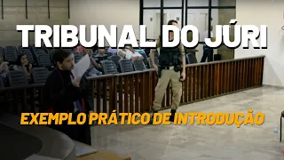 Exemplo prático para início dos debates no Tribunal do Júri