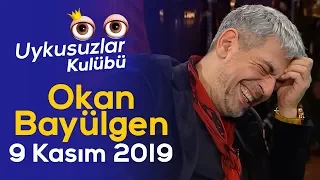 Okan Bayülgen ile Uykusuzlar Kulübü | 9 Kasım 2019