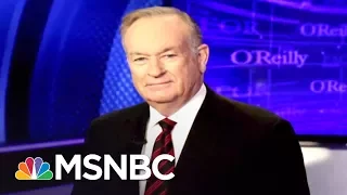 $32 Bill O'Reilly Settlement Raises Eyebrows Amid Prior Allegations | MSNBC