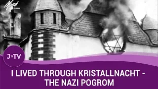 I Lived Through Kristallnacht - the Nazi Pogrom