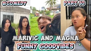 PART 10 | MARIVIC AND MAGNA | TIKTOK COMPILATION FUNNY GOODVIBES