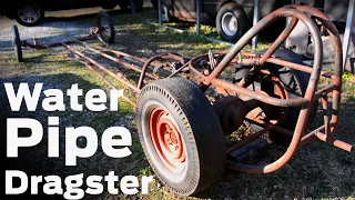 SKETCHY 1960's Front Engine Dragster Made out of WATER PIPE