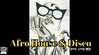 70's & 80's Disco Funk Afro House & Tribal Mix # 149 - Dj Noel Leon