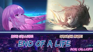 Calli and Mumei sing - end of a life by Mori Calliope (Duet)