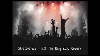 Stratovarius - Kill The King  (DIO Cover)  -HQ Audio-
