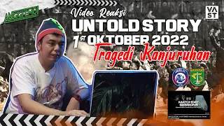 Video Reaksi "UNTOLD STORY 1st OCTOBER | Arema vs Persebaya | Tragedi Kanjuruhan #Anggitmu