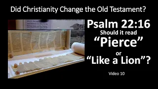 Psalm 22:16 - Should it read "Pierce" or "Like a Lion"?