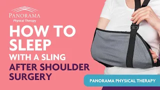 How to Sleep With A Sling After Rotator Cuff Surgery | Tips & Tricks