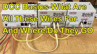 DCC Basics--What Are All These Wires For And Where Do They Go (329)