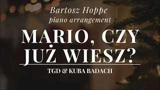 TGD & Kuba Badach - Mario czy już wiesz (fragment) piano arrangement