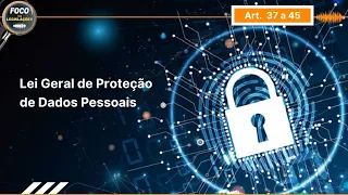 Lei Geral de Proteção de Dados  (LGPD) : Lei 13.709 | AGENTES DE TRATAMENTO DE DADOS PESSOAIS