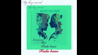 Auta Mg Boy - Soyayya Ba Fada Bane (official audio)