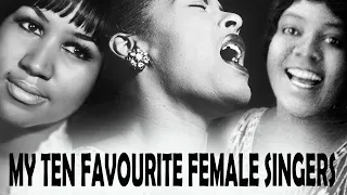 My TEN Favourite FEMALE SINGERS