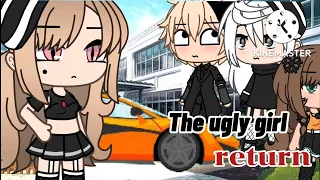 The Ugly Girl Return || GLMM || Gacha Life Mini Movie