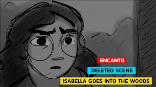 ENCANTO | Isabella Goes Into The Woods |  Deleted Scene | @3DAnimationInternships