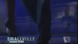 Smallville 3#22 Season Finale trailer