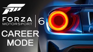 Forza Motorsport 6: Career Mode