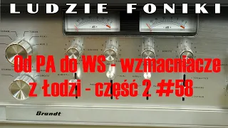 Od PA do WS - wzmacniacze z Łodzi - część 2 #58