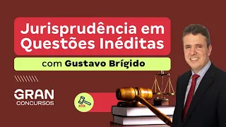 Jurisprudência em questões inéditas