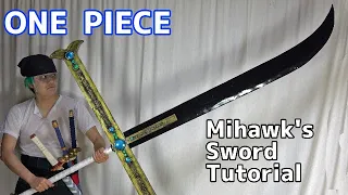 【ONE PIECE】Mihawk's Sword Tutorial with Template - "Kokutou Yoru" [How to make cosplay sword]