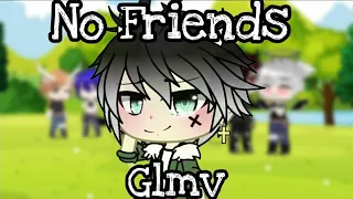 No Friends || GLMV || Gacha Life Music Video || Gay || Oc backstory