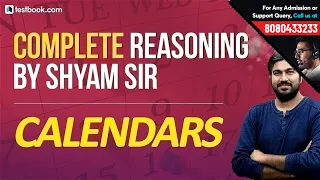 Complete Reasoning Class #12 | Problems based on Calendars for RRB JE, SSC CGL & CPO | Shyam Sir