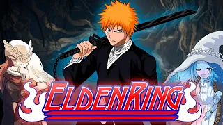 ИЧИГО В ELDEN RING! BLEACH RING часть 2