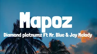 Diamond Platnumz Ft Mr. Blue & Jay Melody - Mapoz (Lyrics)