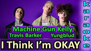 I Think I'm OKAY - MGK ♥ YUNGBLUD ♥ Travis Barker - Karaoke Instrumental by SoMusique