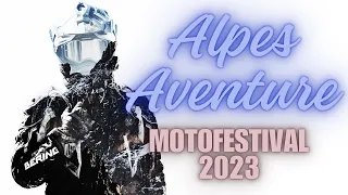 Alpes Aventure Motofestival 2023 (short video)