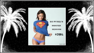 DJ PYXEL'S MONSTER SESSION #JBL